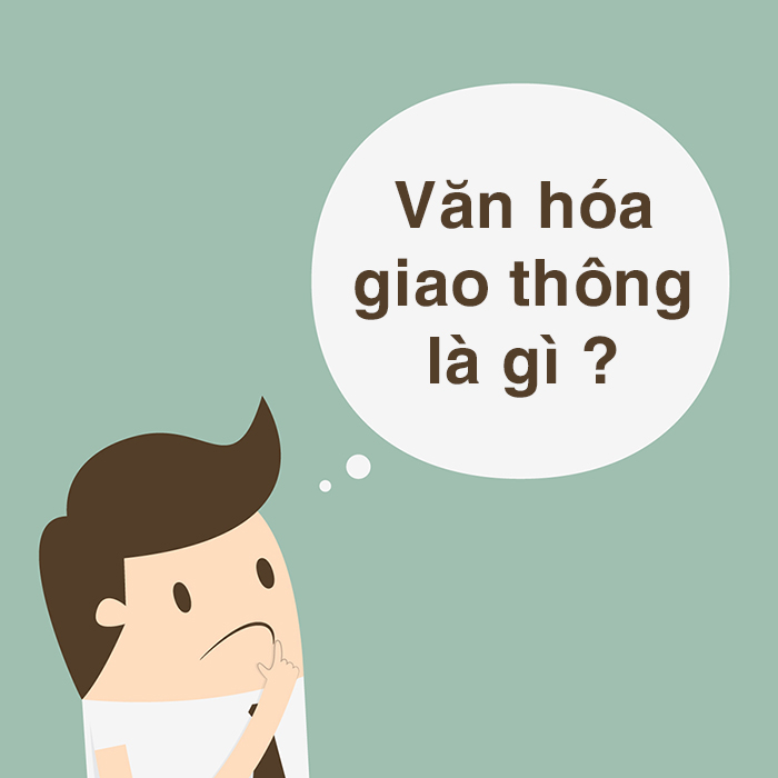 Văn hóa giao thông là gì? Ý nghĩa của “Văn Hóa Giao Thông”