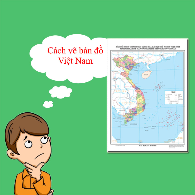 Cách vẽ bản đồ Việt Nam cực đơn giản với thao tác dễ dàng