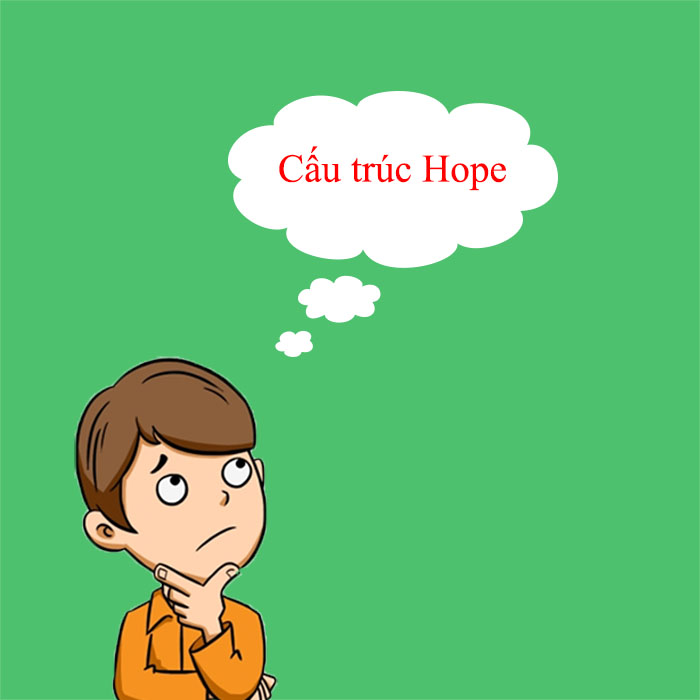 Cấu trúc Hope dùng như nào? Cách phân biệt Hope và Wish